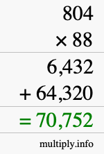 How to calculate 804 times 88 using long multiplication