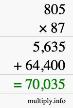 How to calculate 805 times 87 using long multiplication How to calculate 805 times 87 using long multiplication