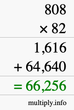 How to calculate 808 times 82 using long multiplication How to calculate 808 times 82 using long multiplication