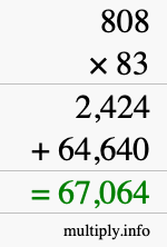 How to calculate 808 times 83 using long multiplication