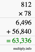 How to calculate 812 times 78 using long multiplication How to calculate 812 times 78 using long multiplication