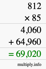 How to calculate 812 times 85 using long multiplication How to calculate 812 times 85 using long multiplication