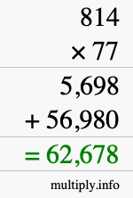 How to calculate 814 times 77 using long multiplication
