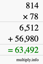 How to calculate 814 times 78 using long multiplication How to calculate 814 times 78 using long multiplication