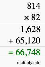 How to calculate 814 times 82 using long multiplication How to calculate 814 times 82 using long multiplication