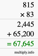 How to calculate 815 times 83 using long multiplication How to calculate 815 times 83 using long multiplication