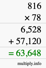 How to calculate 816 times 78 using long multiplication How to calculate 816 times 78 using long multiplication