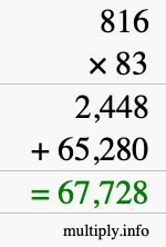 How to calculate 816 times 83 using long multiplication How to calculate 816 times 83 using long multiplication