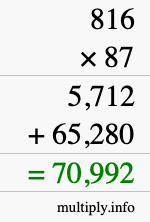 How to calculate 816 times 87 using long multiplication How to calculate 816 times 87 using long multiplication