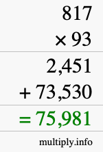 How to calculate 817 times 93 using long multiplication