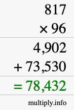 How to calculate 817 times 96 using long multiplication