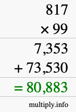 How to calculate 817 times 99 using long multiplication