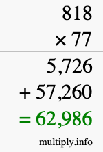 How to calculate 818 times 77 using long multiplication