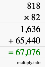 How to calculate 818 times 82 using long multiplication