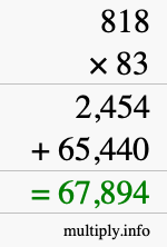 How to calculate 818 times 83 using long multiplication How to calculate 818 times 83 using long multiplication