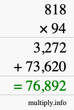How to calculate 818 times 94 using long multiplication