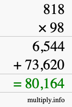 How to calculate 818 times 98 using long multiplication