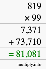 How to calculate 819 times 99 using long multiplication