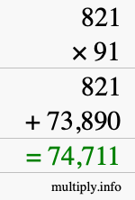 How to calculate 821 times 91 using long multiplication