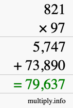 How to calculate 821 times 97 using long multiplication