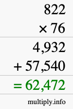 How to calculate 822 times 76 using long multiplication