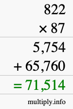 How to calculate 822 times 87 using long multiplication How to calculate 822 times 87 using long multiplication