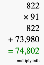 How to calculate 822 times 91 using long multiplication