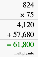 How to calculate 824 times 75 using long multiplication