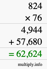 How to calculate 824 times 76 using long multiplication