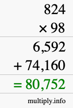 How to calculate 824 times 98 using long multiplication