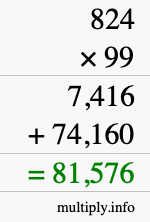 How to calculate 824 times 99 using long multiplication