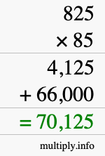 How to calculate 825 times 85 using long multiplication How to calculate 825 times 85 using long multiplication
