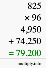 How to calculate 825 times 96 using long multiplication