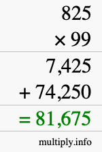 How to calculate 825 times 99 using long multiplication