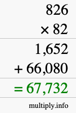How to calculate 826 times 82 using long multiplication How to calculate 826 times 82 using long multiplication