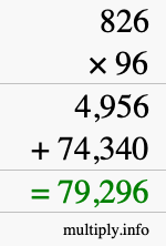 How to calculate 826 times 96 using long multiplication