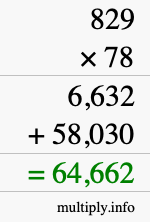 How to calculate 829 times 78 using long multiplication How to calculate 829 times 78 using long multiplication