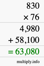How to calculate 830 times 76 using long multiplication