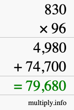 How to calculate 830 times 96 using long multiplication