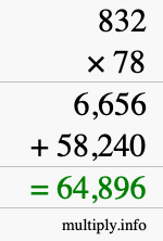 How to calculate 832 times 78 using long multiplication How to calculate 832 times 78 using long multiplication