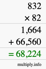 How to calculate 832 times 82 using long multiplication How to calculate 832 times 82 using long multiplication