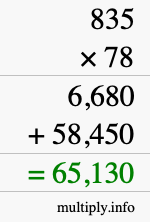 How to calculate 835 times 78 using long multiplication How to calculate 835 times 78 using long multiplication
