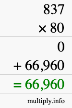 How to calculate 837 times 80 using long multiplication