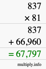 How to calculate 837 times 81 using long multiplication