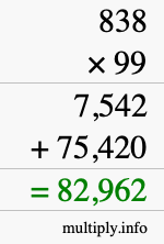 How to calculate 838 times 99 using long multiplication