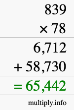 How to calculate 839 times 78 using long multiplication How to calculate 839 times 78 using long multiplication