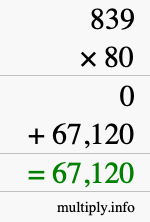How to calculate 839 times 80 using long multiplication