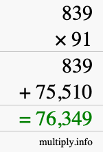 How to calculate 839 times 91 using long multiplication