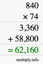 How to calculate 840 times 74 using long multiplication