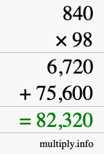 How to calculate 840 times 98 using long multiplication